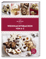 ISBN 9783767018921: Weihnachtsbacken von A–Z : Über 100 Plätzchen-, Kuchen- und Tortenrezepte für die Advents- und Weihnachtszeit – vom Klassiker bis zum Trendgebäck.