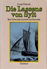 ISBN 9783767202757: Die Lassens von Sylt – Eine Chronik der Insel und ihrer Menschen