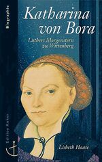 ISBN 9783767511729: Katharina von Bora