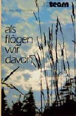 ISBN 9783767526280: Als flögen wir davon