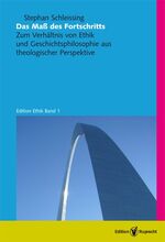 ISBN 9783767570931: Das Maß des Fortschritts – Zum Verhältnis von Ethik und Geschichtsphilosophie in theologischer Perspektive
