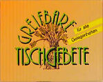 ISBN 9783767581005: Greifbare Tischgebete