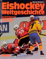 ISBN 9783767902350: Eishockey-Weltgeschichte