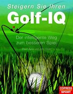 ISBN 9783767908239: Steigern Sie Ihren Golf-IQ