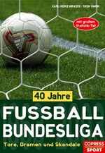 ISBN 9783767908284: 40 Jahre Fussball-Bundesliga