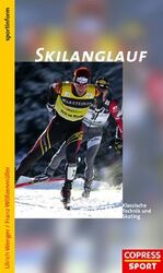 Skilanglauf - Klassische Technik und Skating