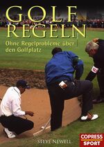 ISBN 9783767909410: Golfregeln - Ohne Regelprobleme über den Golfplatz