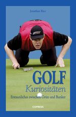 ISBN 9783767909441: Golf-Kuriositäten - Erstaunliches zwischen Grün und Bunker