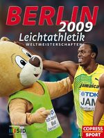 ISBN 9783767909649: Berlin 2009 - Leichtathletik-Weltmeisterschaften