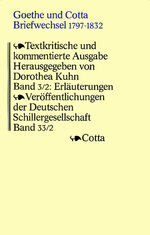 ISBN 9783768199131: Goethe und Cotta. Briefwechsel 1797-1832. Textkritische und kommentierte Ausgabe in drei Bänden / Erläuterungen zu den Briefen 1816-1832 (Goethe und Cotta. Briefwechsel 1797-1832. Textkritische und kommentierte Ausgabe in drei Bänden, Bd. 3/2)