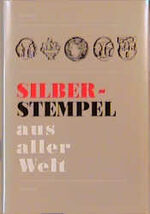 ISBN 9783768415361: Silberstempel aus aller Welt