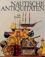 ISBN 9783768801874: Nautische Antiquitäten. Übersetzung und deutsche Bearbeitung: Ulrich Mohr.