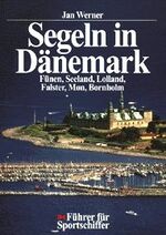 Jan Werner: Segeln in Dänemark - Fünen, Jan Werner: Segeln in Dänemark - Fünen,