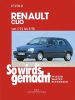 ISBN 9783768807395: Renault Clio 1/91 bis 8/98 - So wird's gemacht - Band 76 (Print on Demand)