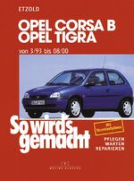 ISBN 9783768808200: Opel Corsa B/Tigra 3/93 bis 8/00 – So wird's gemacht - Band 90