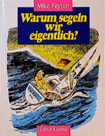 Mike Peyton: Warum segeln wir eigentlich