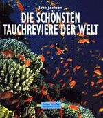 ISBN 9783768810609: Die schönsten Tauchreviere der Welt