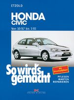 ISBN 9783768811330: Honda Civic von 10/87 bis 3/01 - So wird's gemacht - Band 115 (Print on demand)