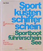 Sportküstenschifferschein + Sportbootführerschein See