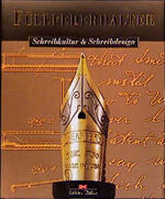 ISBN 9783768811538: Füllfederhalter. - Schreibkultur und Schreibdesign.