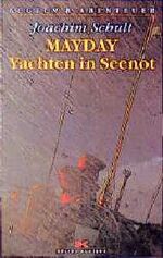 ISBN 9783768811620: MAYDAY - Yachten in Seenot