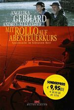 ISBN 9783768811767: Mit Rollo auf Abenteuerkurs. Spurensuche im Schwarzen Meer.