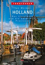 ISBN 9783768811804: Holland 2: Das IJsselmeer und die nördlichen Provinzen