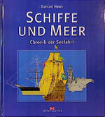 ISBN 9783768812252: Schiffe und Meer – Chronik der Seefahrt