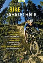 Bike-Fahrtechnik - Basics, Kurventechnik, Singletrack, Bunny Hop, Wheelie, Downhill