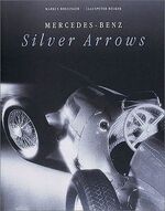 ISBN 9783768813778: Mercedes-Benz, Silver Arrows