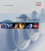 ISBN 9783768814157: Die Geschichte der AUDI Markenzeichen