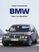 BMW - Typen und Geschichte