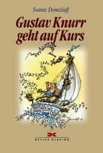 ISBN 9783768814256: Gustav Knurr geht auf Kurs