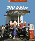 ISBN 9783768814775: VW Käfer - Es gibt Formen, die man nicht verbessern kann