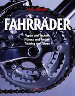 ISBN 9783768815000: Fahrräder: Typen und Technik - Fitness und Freizeit - Training und Touren [Jan 01, 2004] Sidwells, Chris