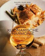 ISBN 9783768815802: Kulinarische Harmonie – Weine und ihre Speisen