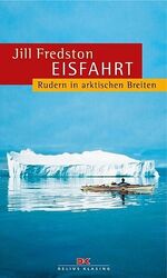 Eisfahrt – Rudern in arktischen Breiten