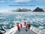 ISBN 9783768824934: Kreuzfahrten in der Arktis