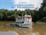 Flusskreuzfahrten auf dem Amazonas