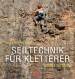 ISBN 9783768832441: Seiltechnik für Kletterer