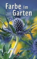 ISBN 9783768832458: Farbe im Garten