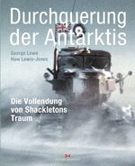 ISBN 9783768839167: Durchquerung der Antarktis - Die Vollendung von Shackletons Traum - bk74