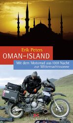 Oman-Island - Mit dem Motorrad aus 1001 Nacht zur Mitternachtssonne