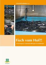 ISBN 9783769007275: Fisch vom Hof – Fischerzeugung in standortunabhängigen Kreislaufanlagen