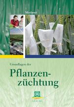 ISBN 9783769007527: Grundlagen der Pflanzenzüchtung Miedaner, Thomas