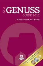 ISBN 9783769007978: DLG-Genuss Guide 2012 - Deutsche Weine und Winzer