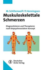 ISBN 9783769104752: Muskuloskelettale Schmerzen - Diagnostizieren und Therapieren nach biopsychosozialem Konzept