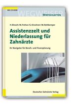 ISBN 9783769133578: Assistenzzeit und Niederlassung für Zahnärzte - Ihr Navigator für Berufs- und Finanzplanung