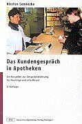 Das Kundengespräch in Apotheken – Ein Ratgeber zur Gesprächsführung für Neulinge und alte Hasen