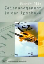 ISBN 9783769228670: Zeitmanagement in der Apotheke